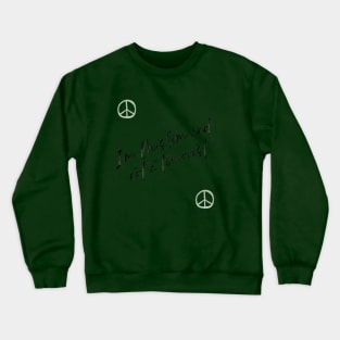 I'm Muslim and not a terrorist Crewneck Sweatshirt